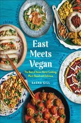 Book cover of East Meets Vegan by Sasha Gill