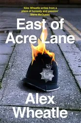 Book cover of East of Acre Lane by Alex Wheatle