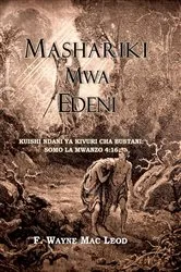 Book cover of East of Eden - Swahili Edition: Kuishi ndani ya kivuri cha Bustani: Somo la Mwanzo 4 by F. Wayne Mac Leod