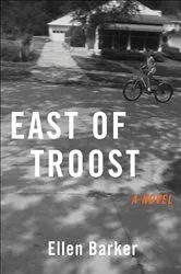 Book cover of East of Troost by Ellen Barker