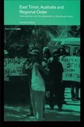 Book cover of East Timor, Australia and Regional Order by James Cotton