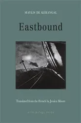 Book cover of Eastbound by Maylis De Kerangal