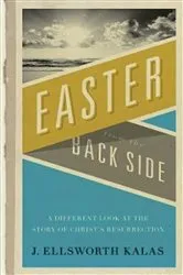 Book cover of Easter from the Back Side by J. Ellsworth Kalas