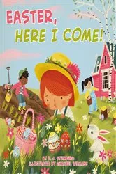 Book cover of Easter, Here I Come! by D.J. Steinberg