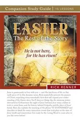 Book cover of Easter — The Rest of the Story Study Guide by Rick Renner