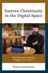 Book cover of Eastern Christianity in the Digital Space by Drago?-Ioan ?am?udean