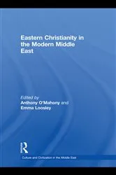 Book cover of Eastern Christianity in the Modern Middle East by Anthony O'Mahony