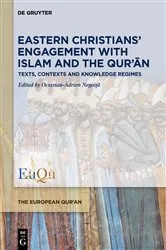 Book cover of Eastern Christians’ Engagement with Islam and the Qur’ān by Octavian-Adrian Negoiță