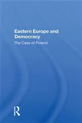 Book cover of Eastern Europe And Democracy by Wojtek Lamentowicz