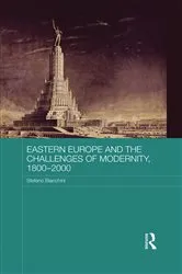 Book cover of Eastern Europe and the Challenges of Modernity, 1800-2000 by Stefano Bianchini