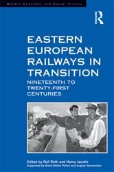 Book cover of Eastern European Railways in Transition by Henry Jacolin