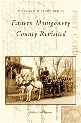 Book cover of Eastern Montgomery County Revisited by Andrew Mark Herman