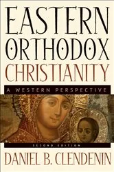 Book cover of Eastern Orthodox Christianity (2nd ed.) by Daniel B. Clendenin