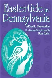 Book cover of Eastertide in Pennsylvania by Albert L. Shoemaker