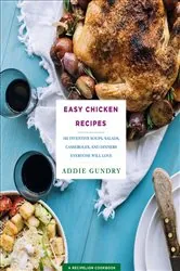 Book cover of Easy Chicken Recipes by Addie Gundry