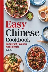 Book cover of Easy Chinese Cookbook by Chris Toy