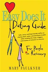 Book cover of Easy Does It Dating Guide by Mary Faulkner