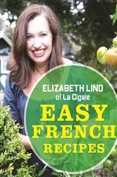 Book cover of Easy French Recipes by Elizabeth Lind