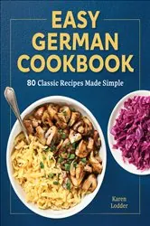 Book cover of Easy German Cookbook by Karen Lodder