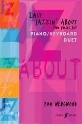Book cover of Easy Jazzin' About Piano Duet by Pam Wedgwood