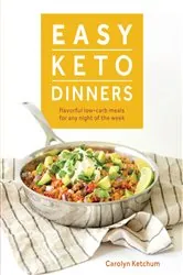 Book cover of Easy Keto Dinners by Carolyn Ketchum