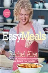 Book cover of Easy Meals by Rachel Allen