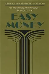Book cover of Easy Money by Roger M. Olien