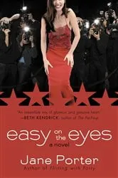 Book cover of Easy on the Eyes by Jane Porter