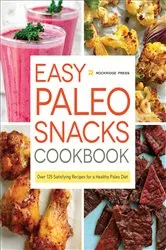 Book cover of Easy Paleo Snacks Cookbook by Unknown