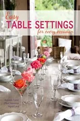 Book cover of Easy Table Settings for Every Occasion by Noeleen Foster