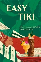 Book cover of Easy Tiki by Chloe Frechette