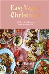 Book cover of Easy Vegan Christmas by N/A