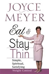 Book cover of Eat and Stay Thin by Joyce Meyer