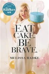 Book cover of Eat Cake. Be Brave. by Unknown