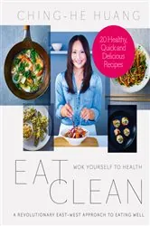 Book cover of Eat Clean by Ching-He Huang