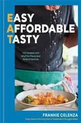 Book cover of EAT: Easy, Affordable, Tasty by Frankie Celenza