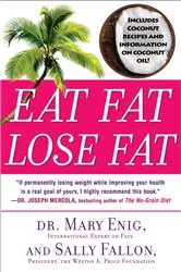 Book cover of Eat Fat, Lose Fat by Mary Enig