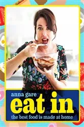 Book cover of Eat In by Anna Gare