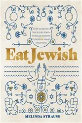 Book cover of Eat Jewish by Melinda Strauss