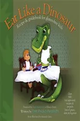 Book cover of Eat Like a Dinosaur by Paleo Parents