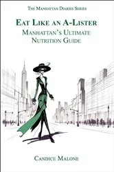 Book cover of Eat Like an A-Lister by Candice Malone