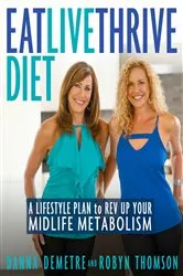 Book cover of Eat, Live, Thrive Diet by Danna Demetre
