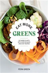 Book cover of Eat More Greens by Fern Green