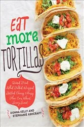 Book cover of Eat More Tortillas by N/A