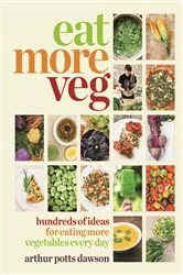 Book cover of Eat More Veg by Arthur Potts Dawson
