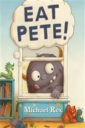 Book cover of Eat Pete by Michael Rex