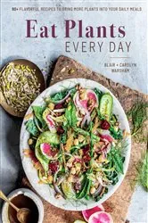 Book cover of Eat Plants Every Day by Blair Warsham
