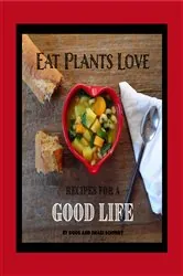 Book cover of Eat Plants Love by N/A