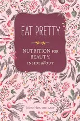 Book cover of Eat Pretty by Jolene Hart