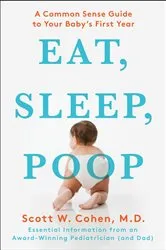 Book cover of Eat, Sleep, Poop by Scott W. Cohen